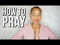 HOW TO PRAY When You Don’t Know What to Say