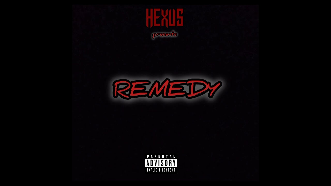 HEXUS - "REMEDY" (EP)