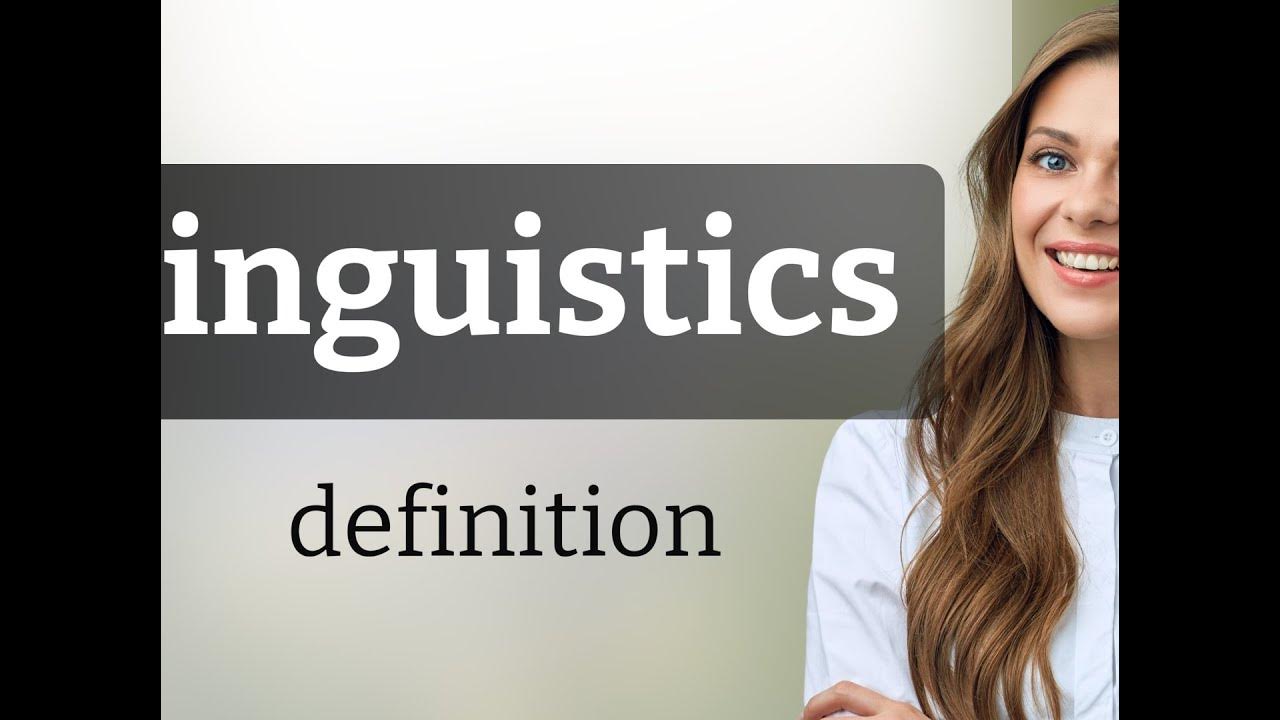 Linguistics • LINGUISTICS definition YouTube