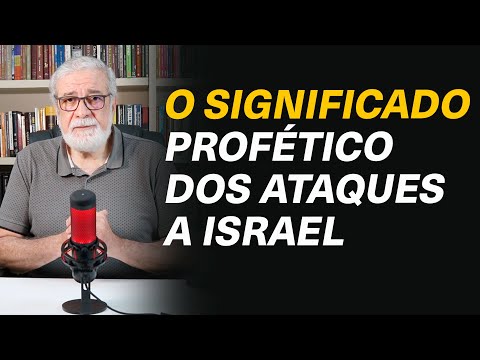 Os ataques a Israel são profecias se cumprindo? - Augustus Nicodemus