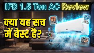 IFB AI Convertible 8-in-1 Cooling 1.5 Ton 3 Star Split Inverter AC - White (CI1832D223GN1) Review in