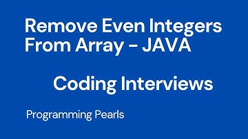 Remove Even Integers from an Array Java - Coding Interview Question