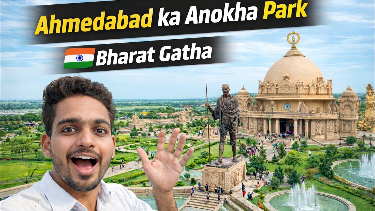 Ahmedabad Bharat Gatha Park 😍 | India Ki Shaan Ka Anokha Park | Vlog 