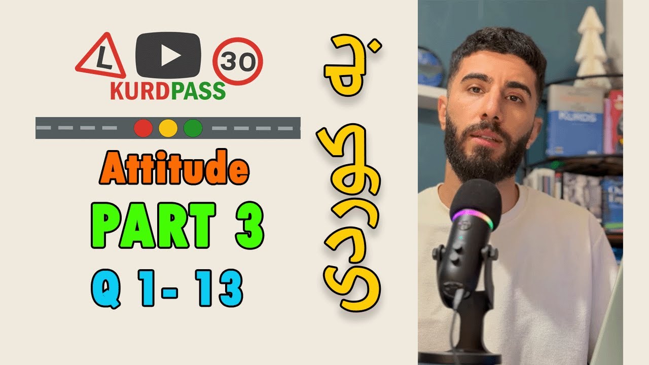 Kurdish Driving Theory Test 2025 Attitude (Part 3) Q1-13
