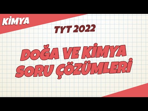 Doğa ve Kimya Konu Tekrar Soru Çözümleri | TYT Kimya 2022 #hedefekoş