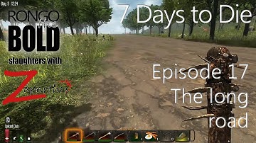 7 Days To Die - Multiplayer with Zaparthes - Episode 17