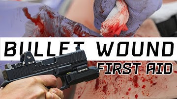 Treating a Bullet Wound⎮Gunshot First Aid⎮