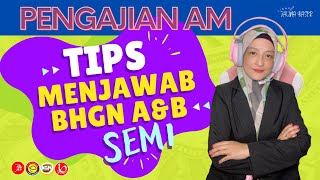 #90 PENGAJIAN AM | TIPS MENJAWAB BHGN A & B SEM 1