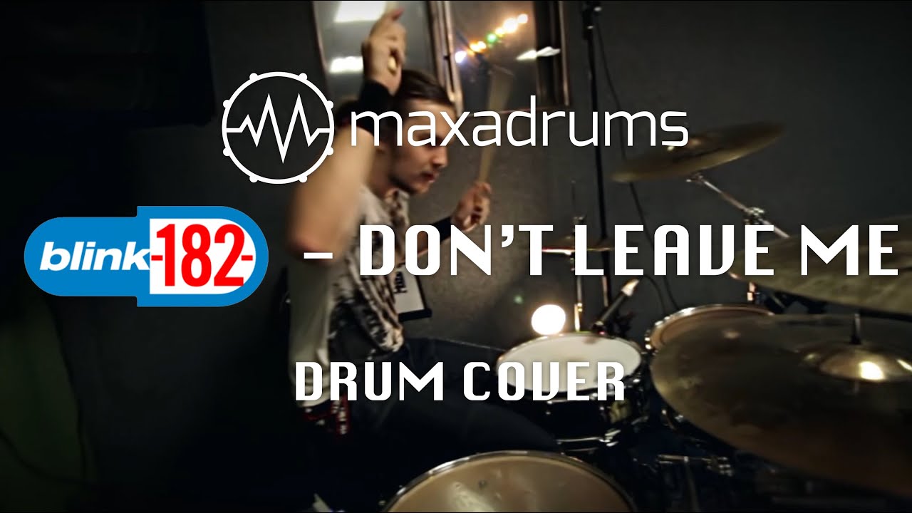 blink-182 - DON'T LEAVE ME (Drum Cover) - YouTube