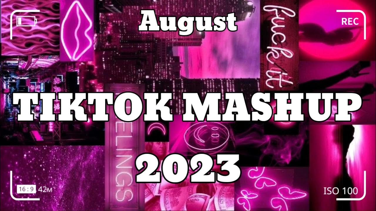 Tik Tok Mashup AUGUSTA 2023 💫💫(Not Clean) , YouTube