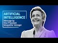 Artificial Intelligence – Message by Vice-President Margrethe Vestager