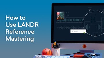 Try LANDR Reference Mastering: How to Get the Sound that Inspires You