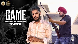 Game (Teaser) Shooter Kahlon ft Sidhu Moose Wala | Latest Punjabi Songs
