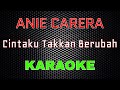 Anie Carera Cintaku Takkan Berubah Karaoke LMusical