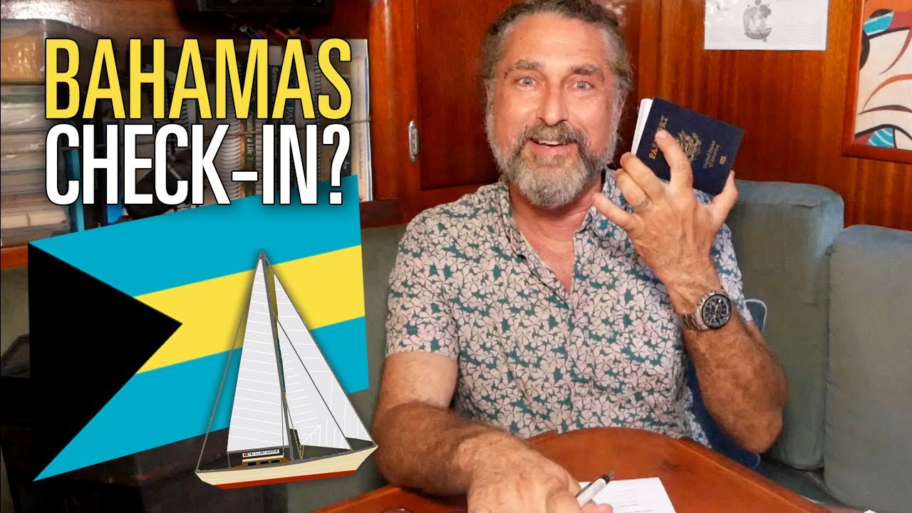 Get Your Boat (and Crew) Legally into Bahamas - CHECK IN [Capable Cruising Guides]