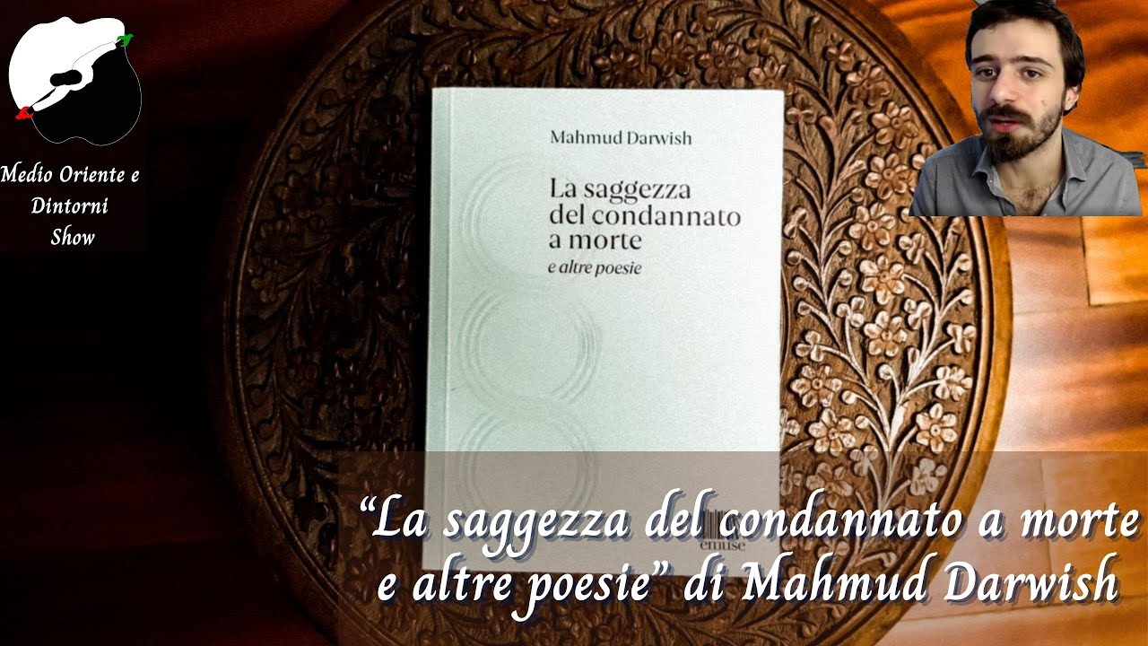“La saggezza del condannato a morte e altre poesie” di Mahmud Darwish