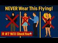 15 Travel Outfits You Should Never Wear To The Airport (Flight Attendants Hate #7!)