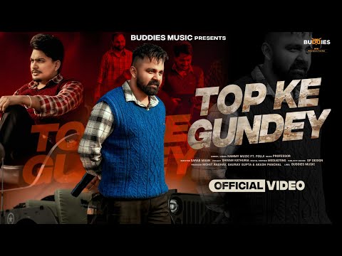 Top Ke Gundey Official Video Hammy Muzic Fouji Professor Latest Punjabi Song 2025