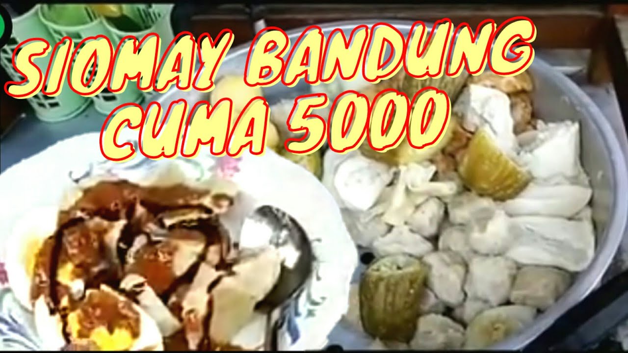 Siomay || siomay ikan tenggiri | siomay bandung di bekasi - YouTube