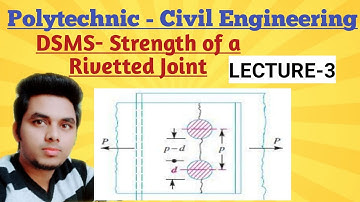 DSS (Lecture-3)-Strength of a Rivetted joint @Ashwini Sharma
