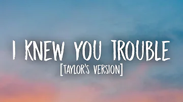 Taylor Swift - I Knew You Were Trouble. [Lyrics] (Taylor’s Version)