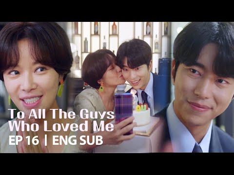 Jeong Eum surprises Hyun Min with a birthday kiss! [To All The Guys Who Loved Me Ep 16]