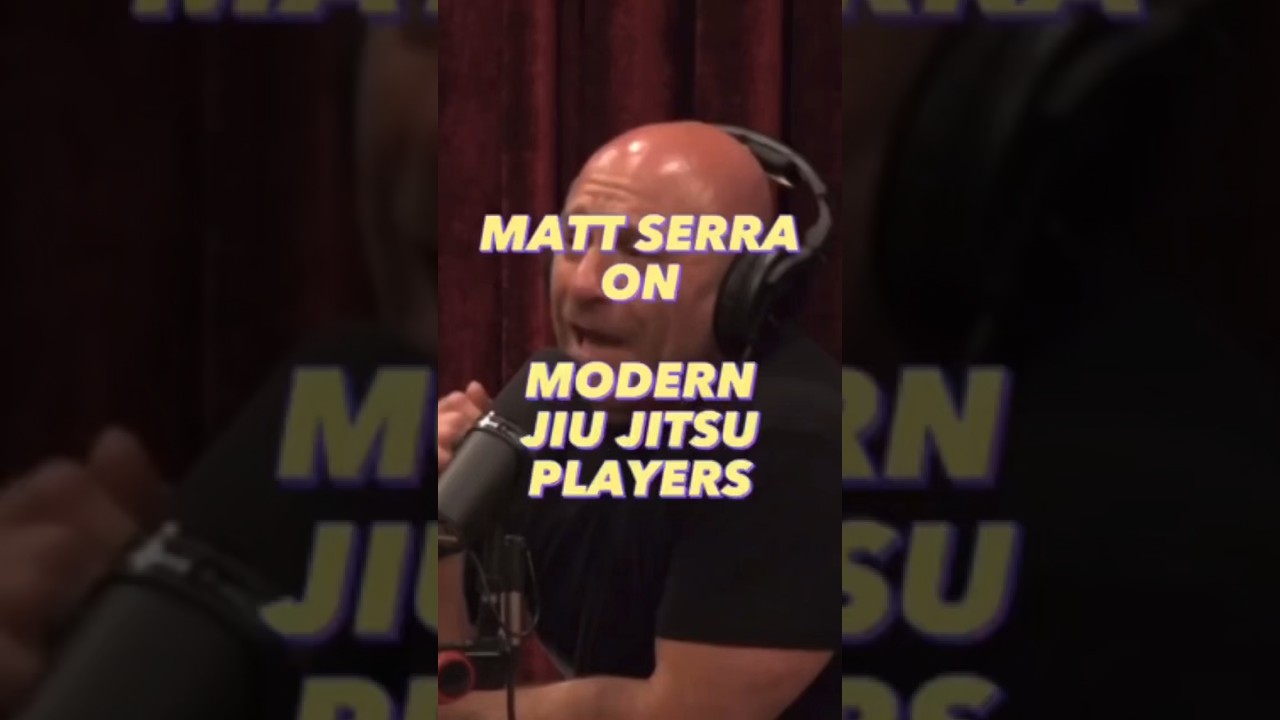Джо Роган и Мэтт Серра о современных игроках джиу-джитсу