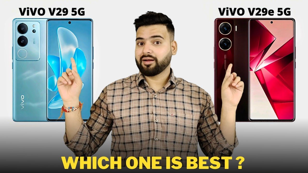 Vivo V29 Vs Vivo V29e Full Comparison Should I Buy Vivo V29 vivo-v29-vs-vivo-v29e-full-comparison-should-i-buy-vivo-v29