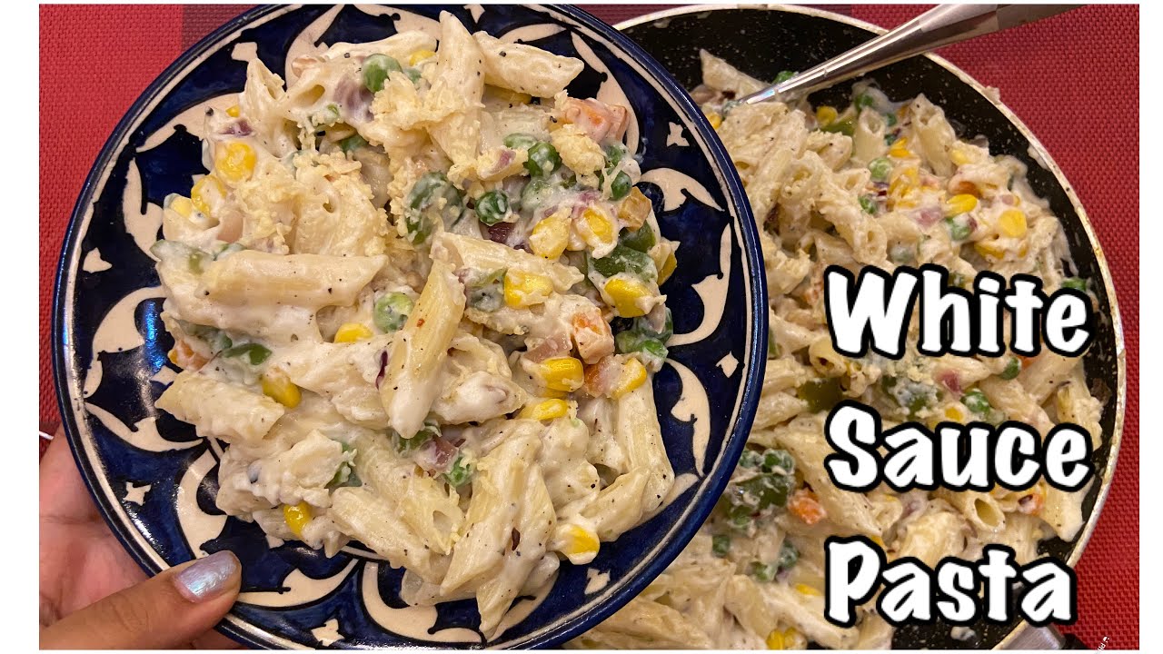 White sauce pasta/ হোৱাইট চ’চ পাস্তা ৰেচিপী YouTube