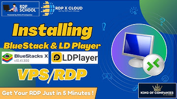 Installing Bluestack and LD Player in RDP/VPS by RDP School ( RDP X Cloud )