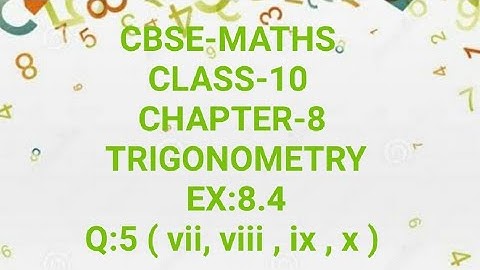 CBSE-MATHS|CLASS-10 |CHAPTER-8 TRIGONOMETRY| EX:8.4|Q:5 (vii, viii, ix, x) in Malayalam| MJ ACADEMY|