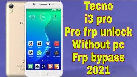 Tecno i3 pro frp unlock without pc 2021