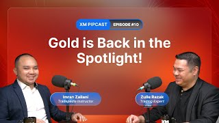 XM - Gold is Back in the Spotlight!