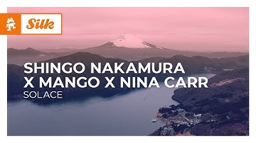 Shingo Nakamura x Mango x Nina Carr - Solace [Monstercat Lyric Video]