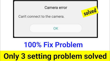 📸camera error can