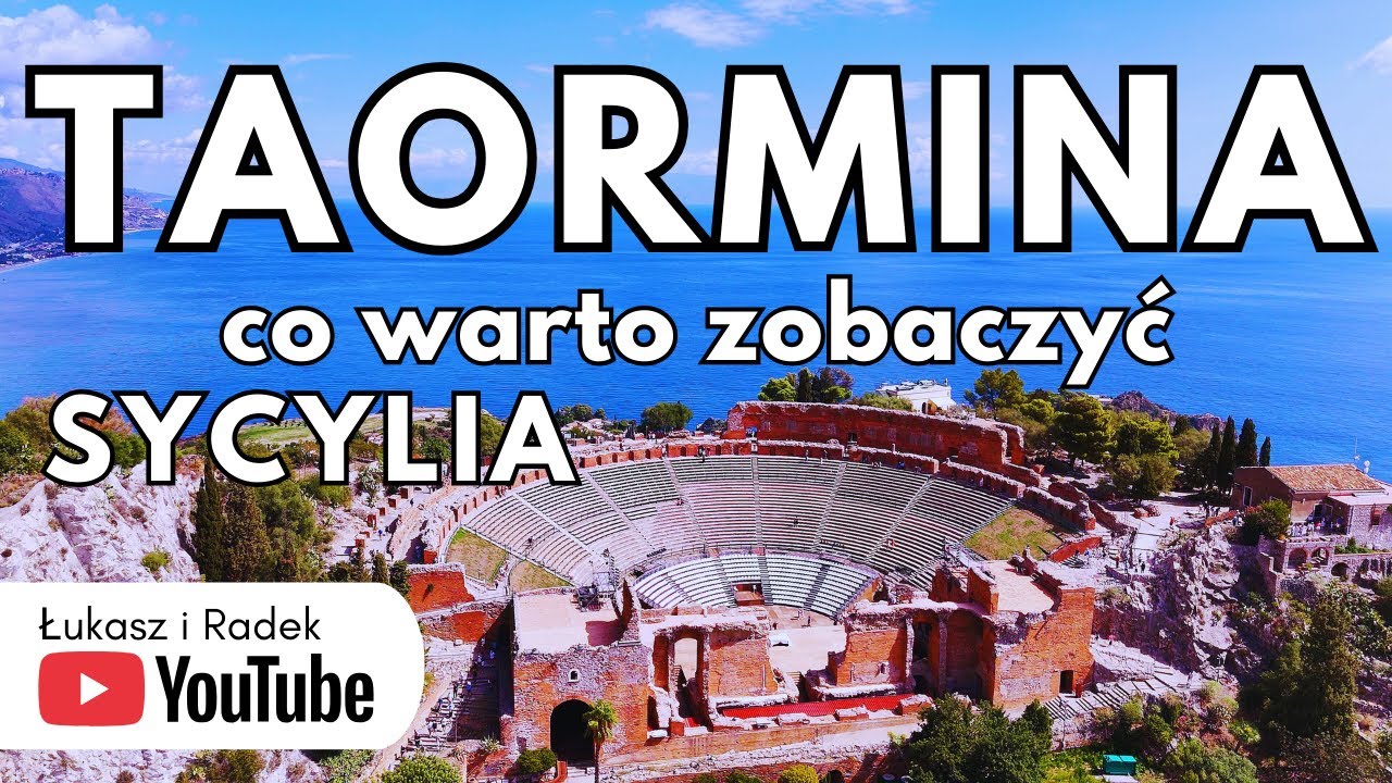 SYCYLIA - TAORMINA co warto zobaczyć. Pełny Przewodnik