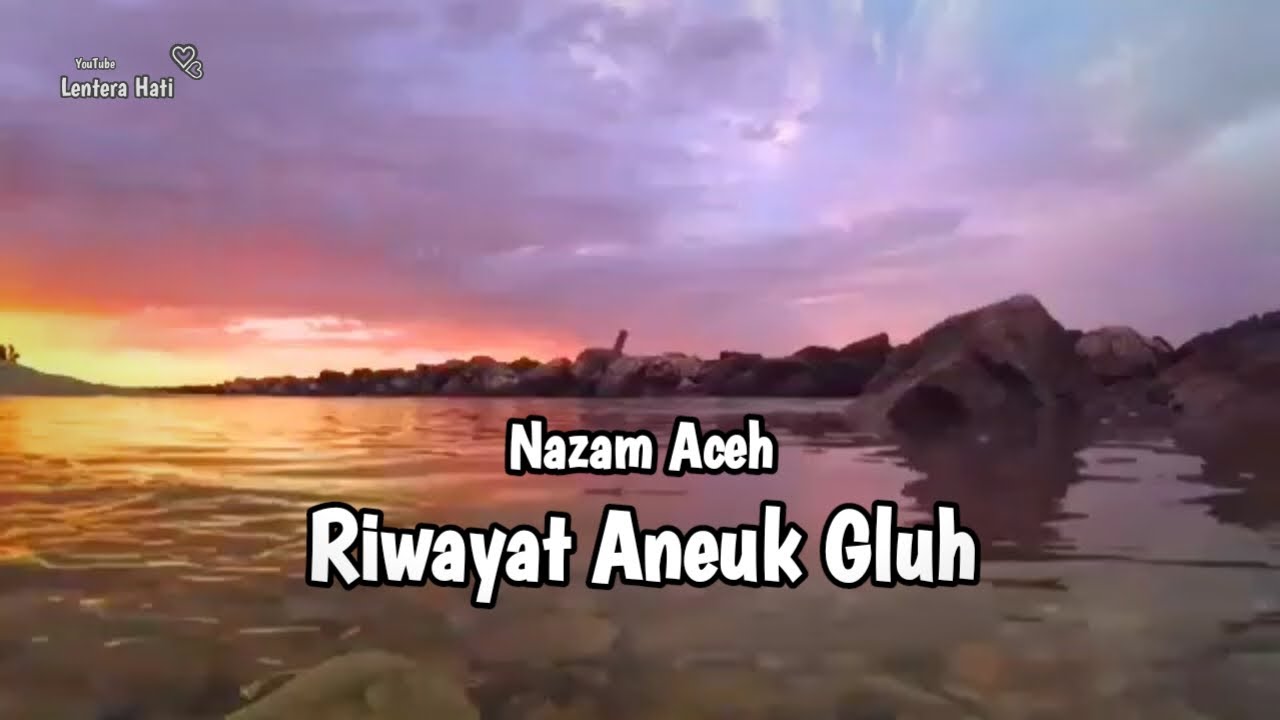 Syair Aceh || Kisah aneuk gluh