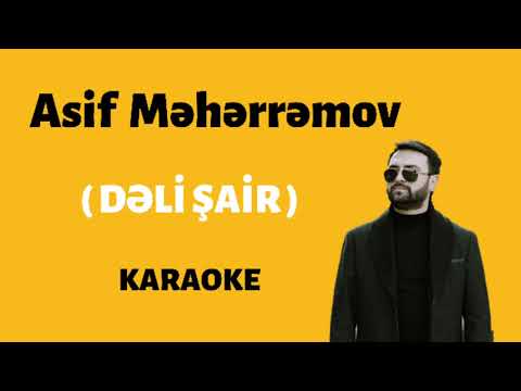 Asif Məhərrəmov-Dəli Şair (Karaoke)