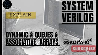 Dynamic &queues&associative arrays in system Verilog | memory |