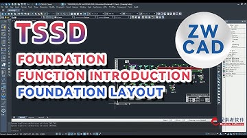 TSSD Software：Fast, Batch, Automatic Draw and Edit Foundation in ZWCAD(part 13)#tutorial
