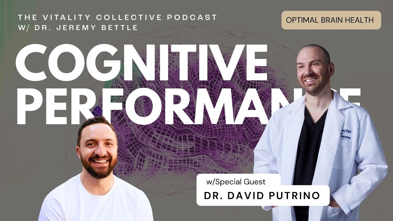 Ep 8: Cognitive Performance w/ Dr. David Putrino