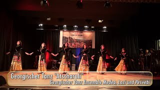 Georgischer Tanz "Atscharuli" (Georgischer Tanz Ensemble Medea, Lazi und Pesvebi)