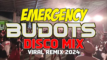EMERGENCY BUDOTS VIRAL REMIX | New BUDOTS DISCO MIX NONSTOP 2023-2024