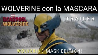 DEADPOOL & WOLVERINE con Máscara Puesta re-editado por CineUniversal espectacular (nuevo trailer)