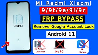 Redmi 9a/9t/9i/9c FRP Bypass 2024 New Security | Redmi (MIUI 12.5) Remove Google Account Without PC