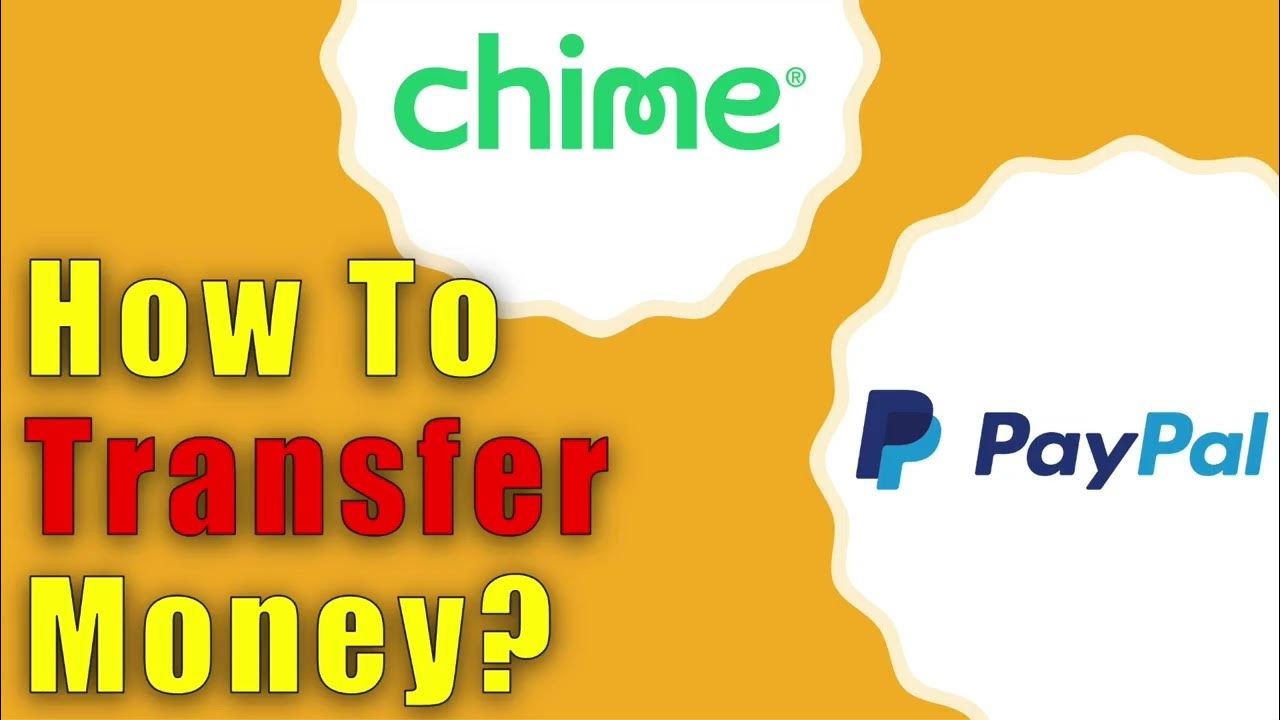 How to transfer money from Chime to PayPal? YouTube