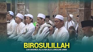 BIROSULILLAHI WAL BADAWI | CAK MAHRUS ALI & MAJELIS LANGGAR JAWA