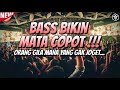 BASS BIKIN MATA COPOT !!! DJ JUNGLE DUTCH FULL BASS BETON TERBARU 2024