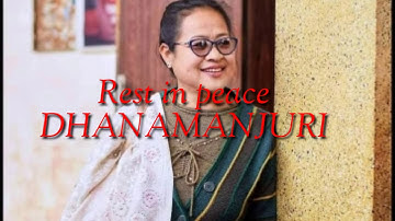 RIP Dhanamanjuri