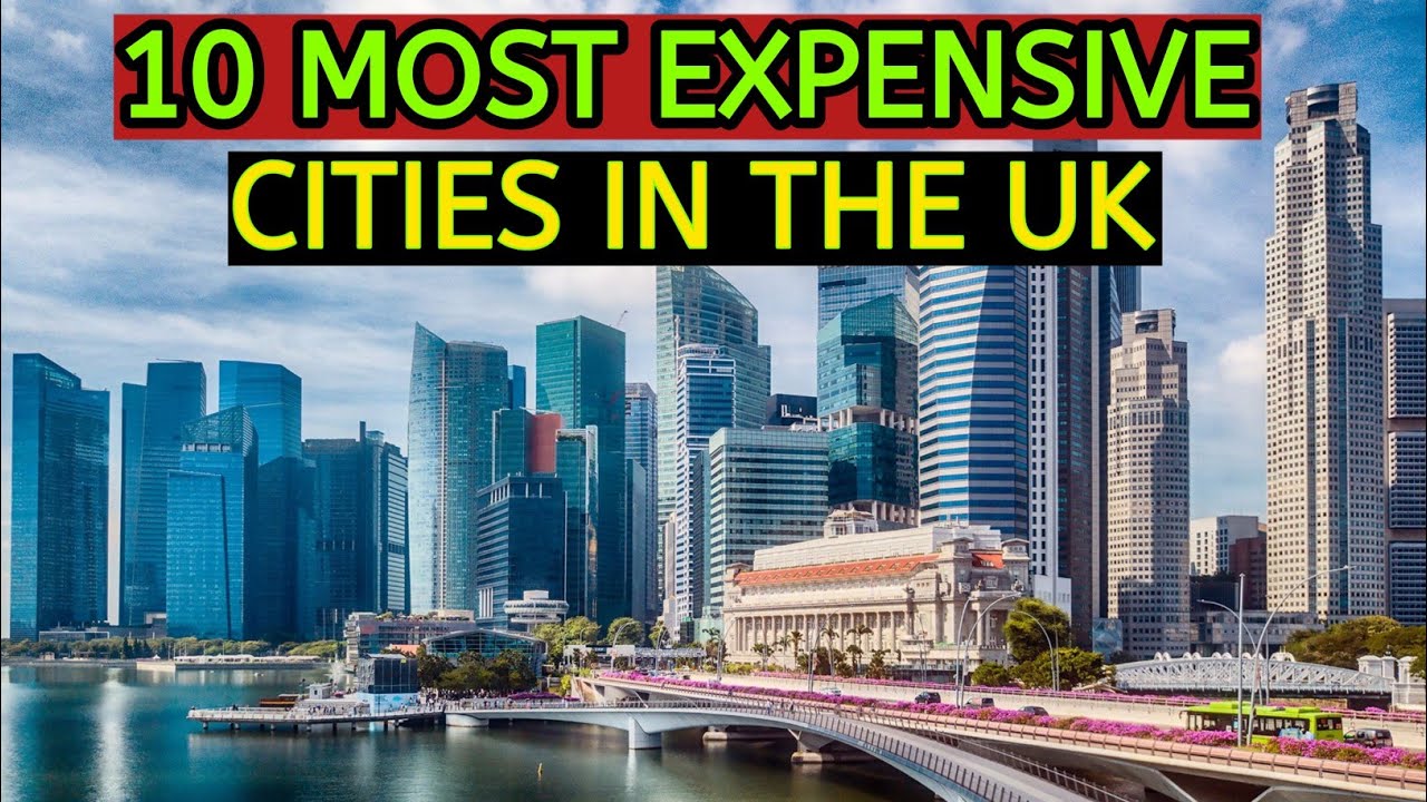 Top 8 Most Expensive Cities in the UK to Live In